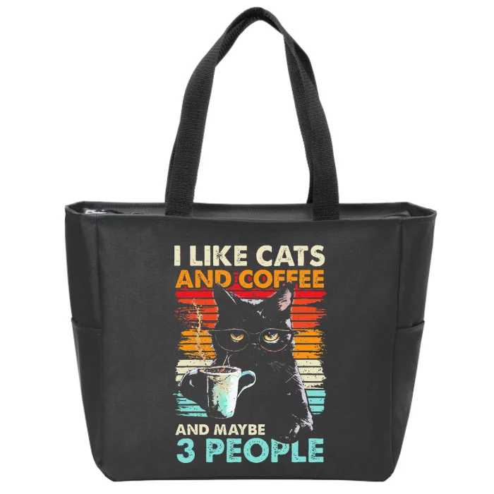 I Like Cats And Coffee And Maybe 3 People Funny Love Cat Zip Tote Bag