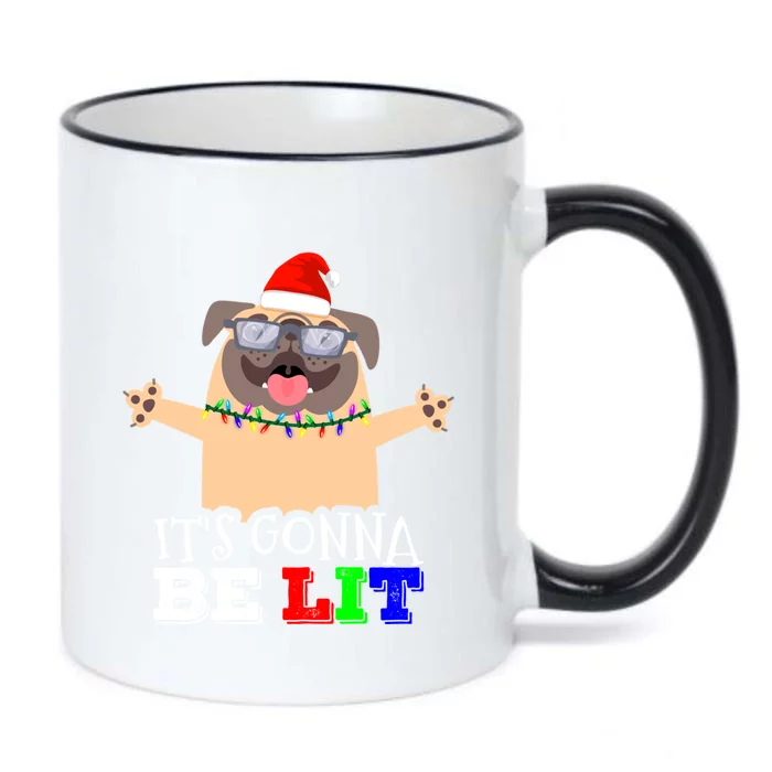 IM Lit Cute Pug Christmas ItS Gonna Be Lit Gift Black Color Changing Mug