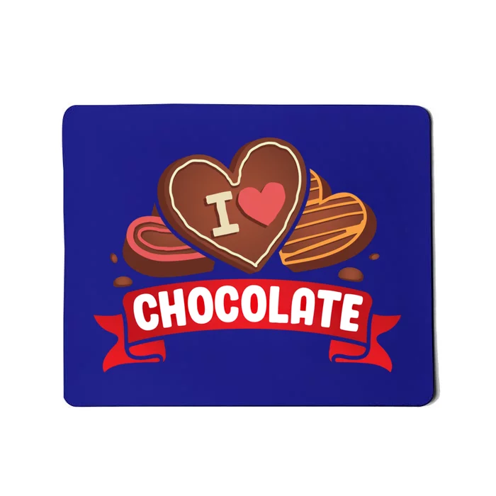 I Love Chocolate Sweets Candy Chocolate Bar Gift Mousepad