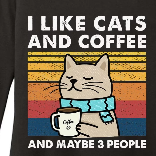 I Like Cats And Coffee And Maybe 3 People Womens CVC Long Sleeve Shirt