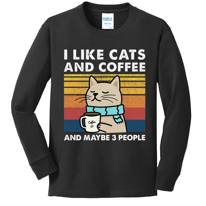 I Like Cats And Coffee And Maybe 3 People Kids Long Sleeve Shirt