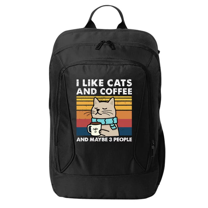 I Like Cats And Coffee And Maybe 3 People Funny Love Cats City Backpack