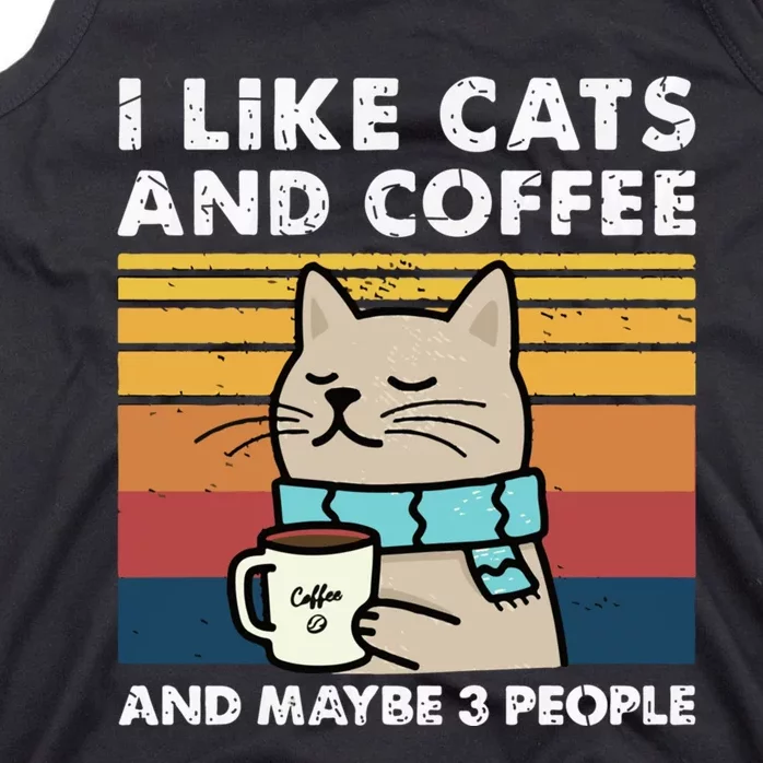 I Like Cats And Coffee And Maybe 3 People Funny Love Cats Tank Top