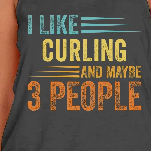 I Like Curling And Maybe 3 People Funny Curling Cool Gift Women's Knotted Racerback Tank