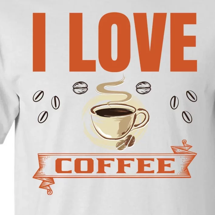 I Love Coffee Tall T-Shirt