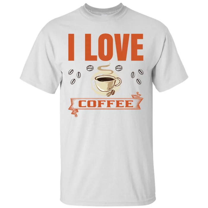 I Love Coffee Tall T-Shirt