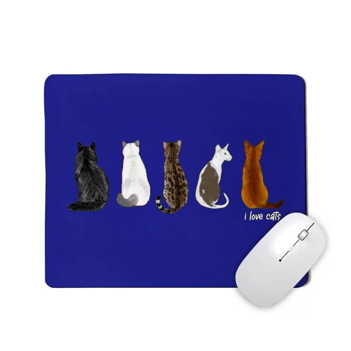 I Love Cats For Cat Lovers Cool Gift Mousepad