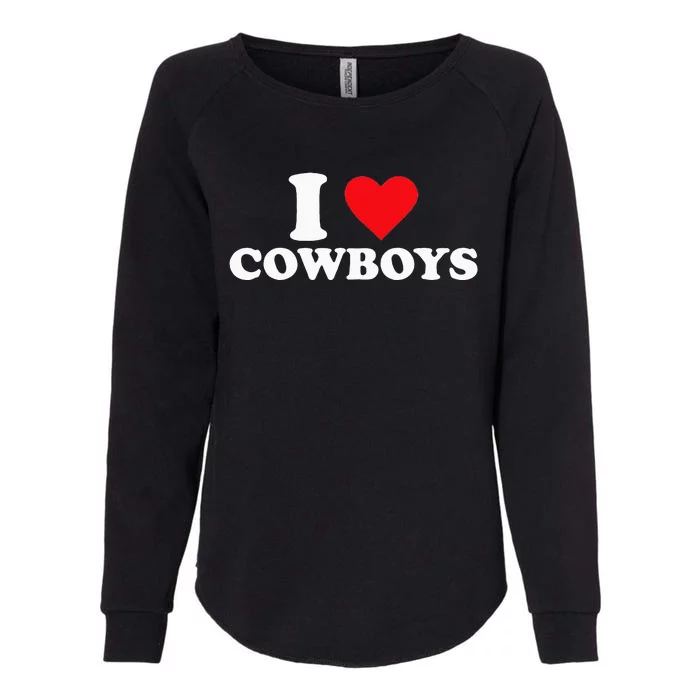 I Love Cowboys Womens California Wash Sweatshirt