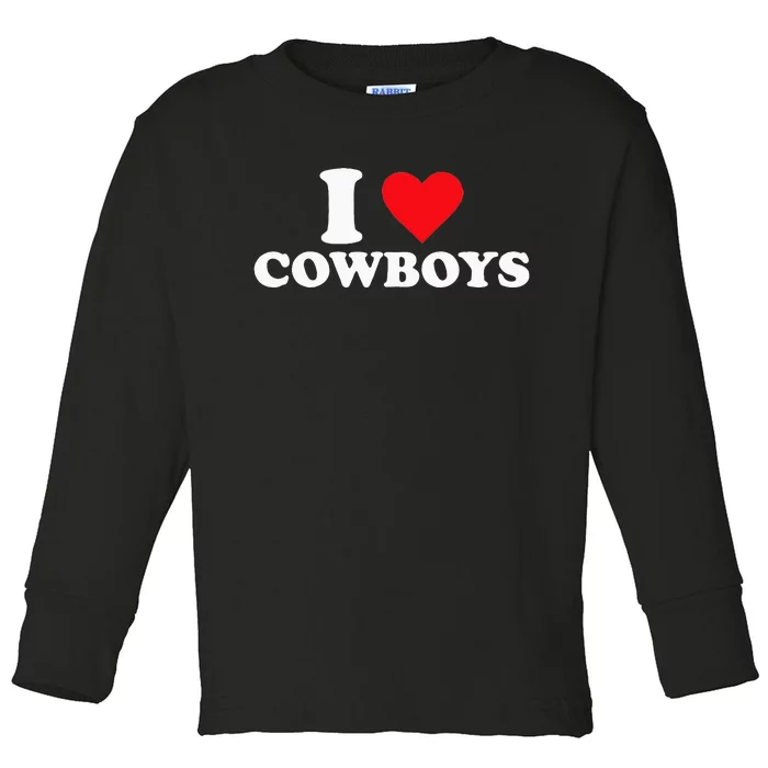 I Love Cowboys Toddler Long Sleeve Shirt