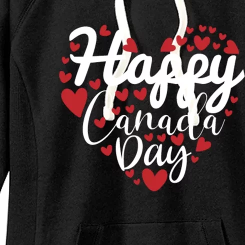 I Love Canada Happy Canada Day Gift Women's Fleece Hoodie