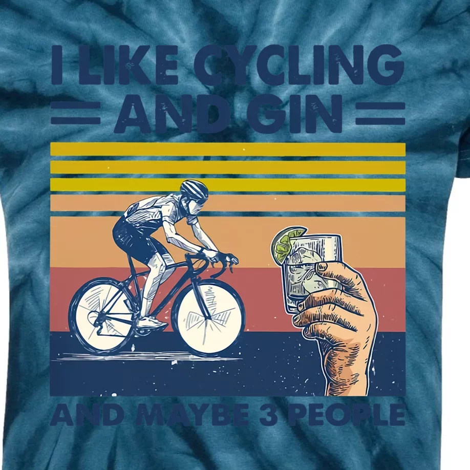 I Like Cycling And Gin And Maybe 3 People Kids Tie-Dye T-Shirt