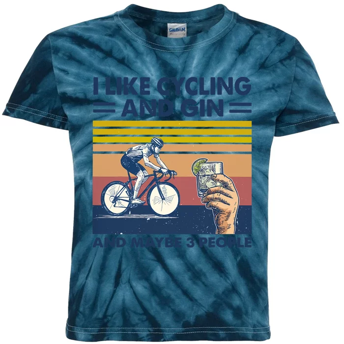 I Like Cycling And Gin And Maybe 3 People Kids Tie-Dye T-Shirt