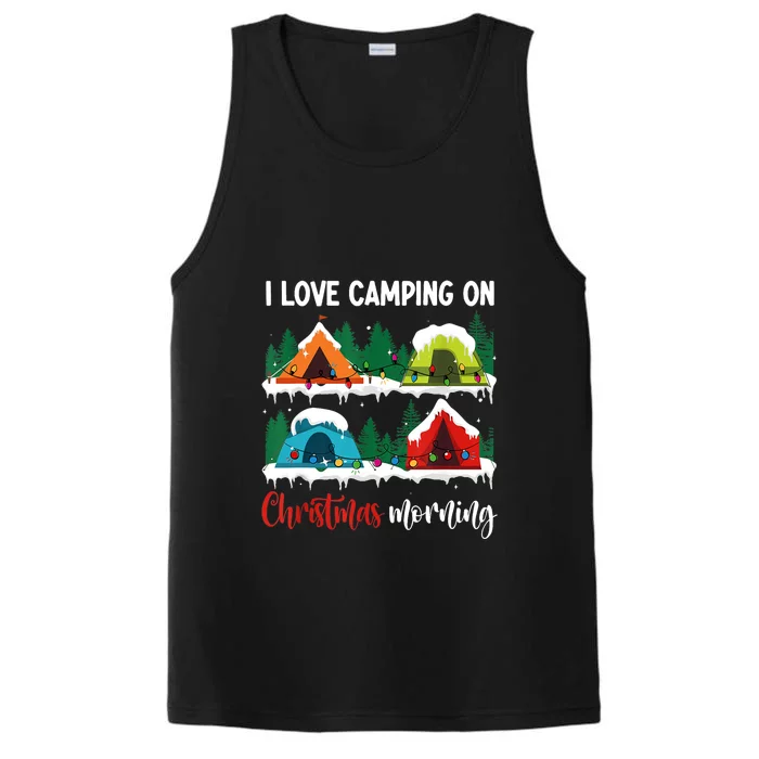 I Love Camping On Christmas Morning Gift Performance Tank