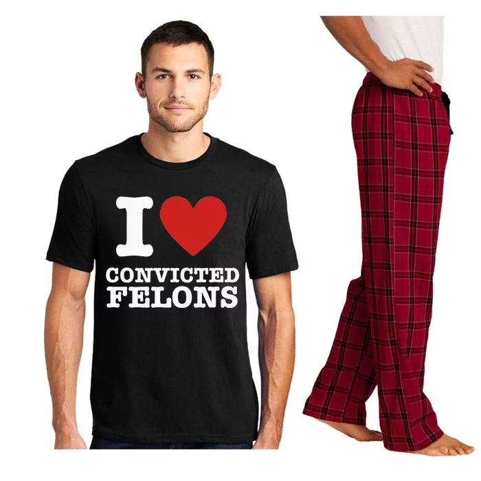 I Love Convicted Felons I Heart Convicted Felons Pajama Set