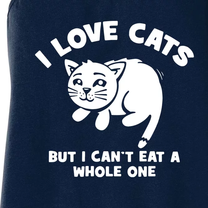 I Love Cats Cant Eat A Whole One Women's Racerback Tank