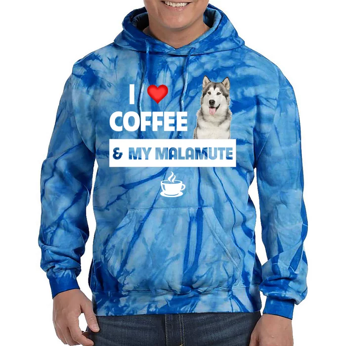 I Love Coffee And My Alaskan Malamute Paws Mom Dad Caffeine Gift Tie Dye Hoodie