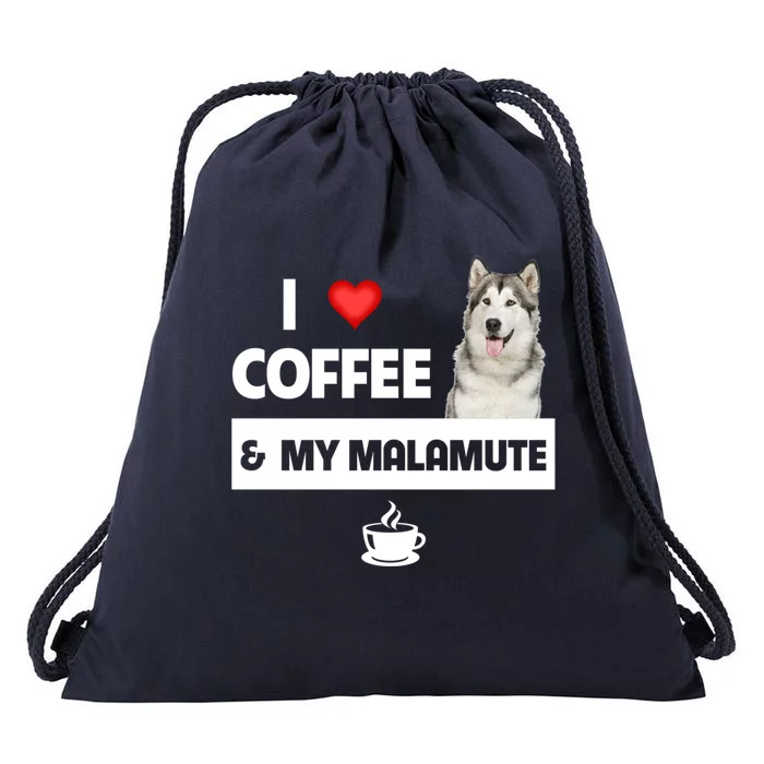 I Love Coffee And My Alaskan Malamute Paws Mom Dad Caffeine Gift Drawstring Bag