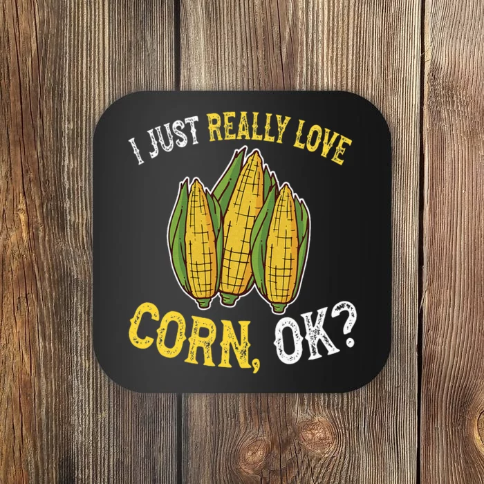 I Love Corn OK Cute And Funny Corn On The Cob Coaster