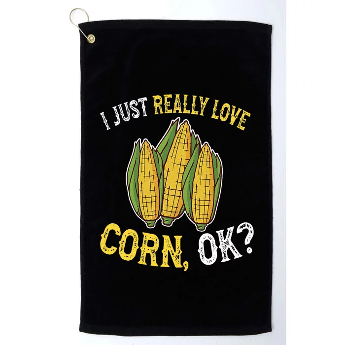 I Love Corn OK Cute And Funny Corn On The Cob Platinum Collection Golf Towel