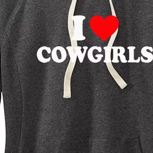 I Love Cowgirls I Heart Cowgirls Women's Fleece Hoodie