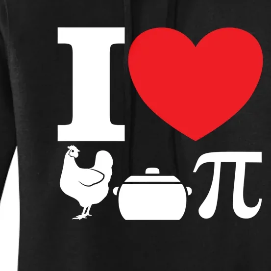 I Love Chicken Pot Pi Pie Day Math Great Gift Women's Pullover Hoodie