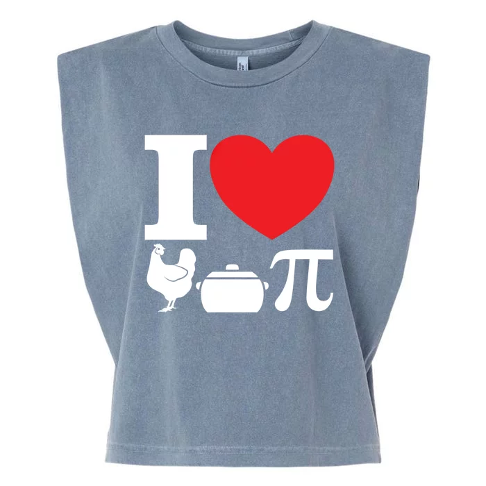 I Love Chicken Pot Pi Pie Day Math Great Gift Garment-Dyed Women's Muscle Tee