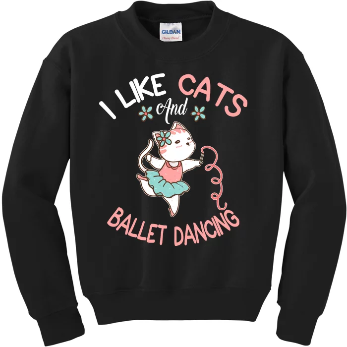 I Like Cats And Ballet Dancing Kids Sweatshirt