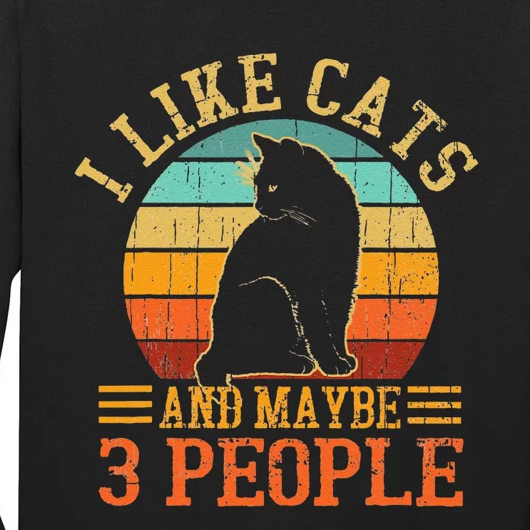 I Like Cats And Maybe 3 People Cat Funny Father's Day Tall Long Sleeve T-Shirt