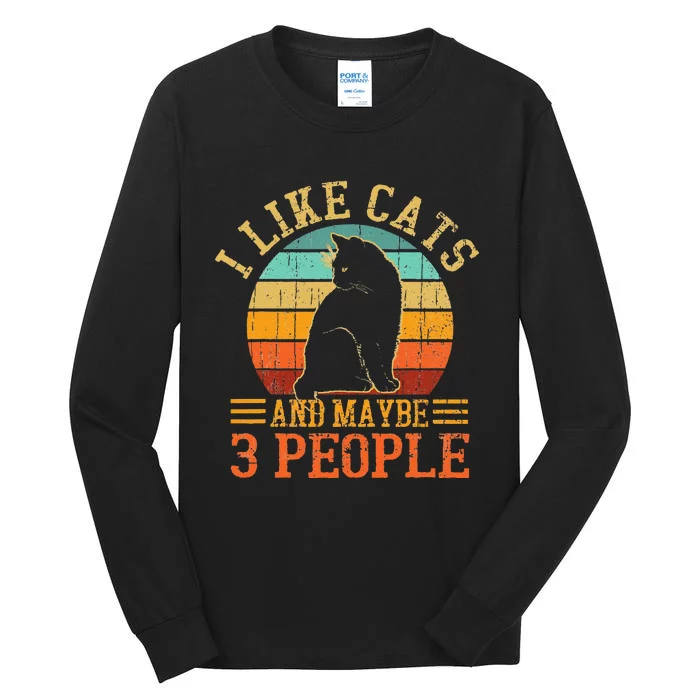 I Like Cats And Maybe 3 People Cat Funny Father's Day Tall Long Sleeve T-Shirt