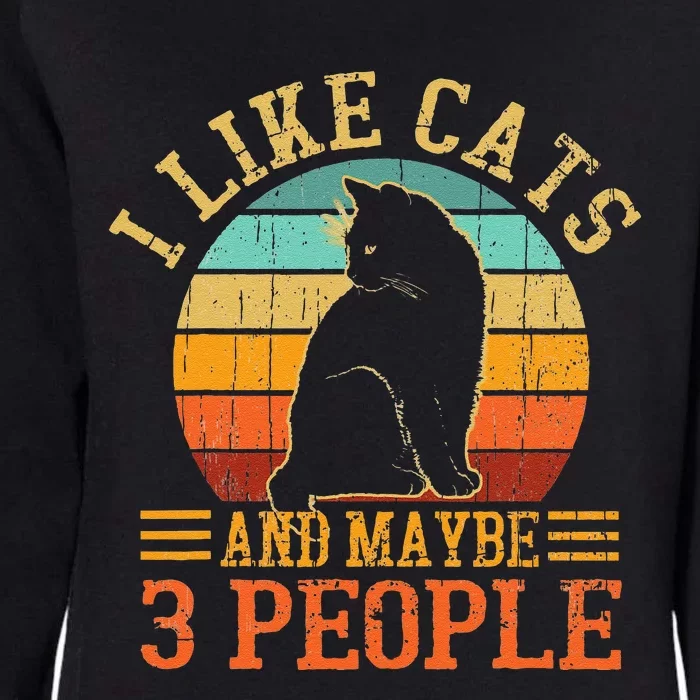 I Like Cats And Maybe 3 People Cat Funny Father's Day Womens California Wash Sweatshirt