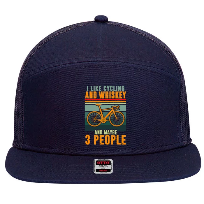 I Like Cycling And Whiskey And Maybe 3 People 7 Panel Mesh Trucker Snapback Hat