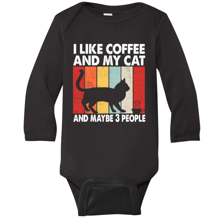 I Like Coffee And My Cat And Maybe 3 People Vintage Baby Long Sleeve Bodysuit