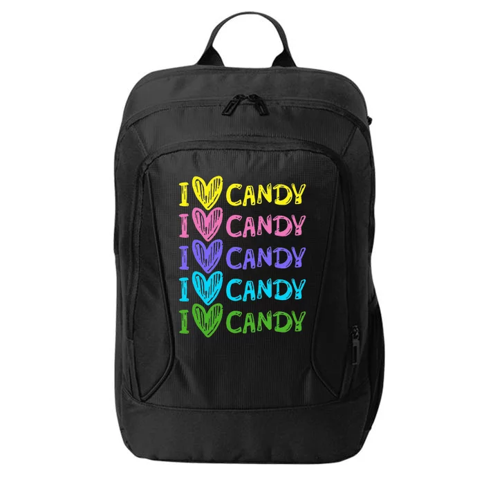 I Love Candy I Love Candy Sweets Lover City Backpack