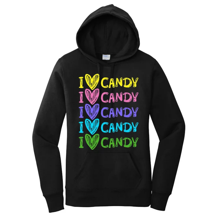 I Love Candy I Love Candy Sweets Lover Women's Pullover Hoodie