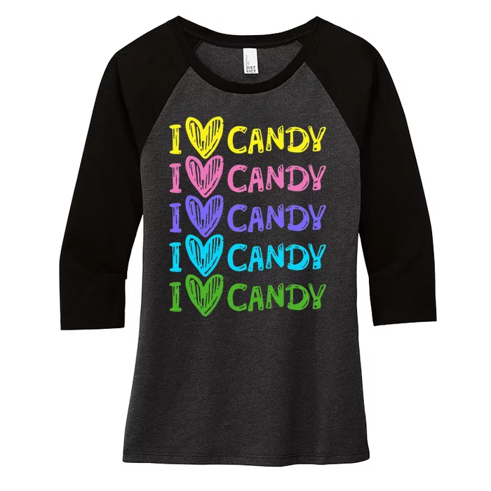 I Love Candy I Love Candy Sweets Lover Women's Tri-Blend 3/4-Sleeve Raglan Shirt