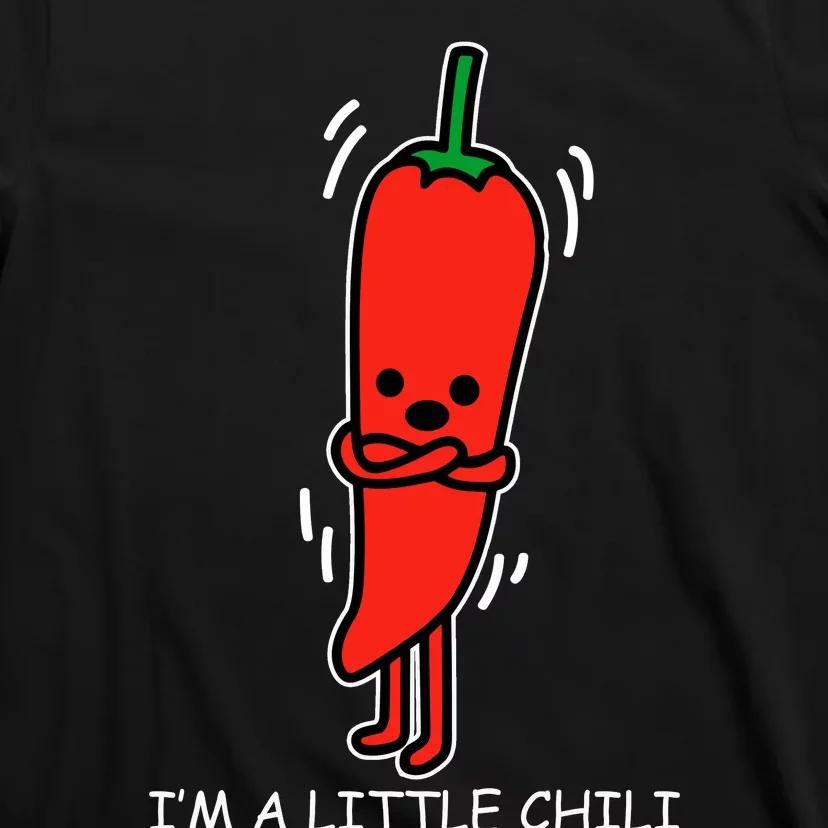 IM Little Chili Funny Saying Pepper Food Pun T-Shirt