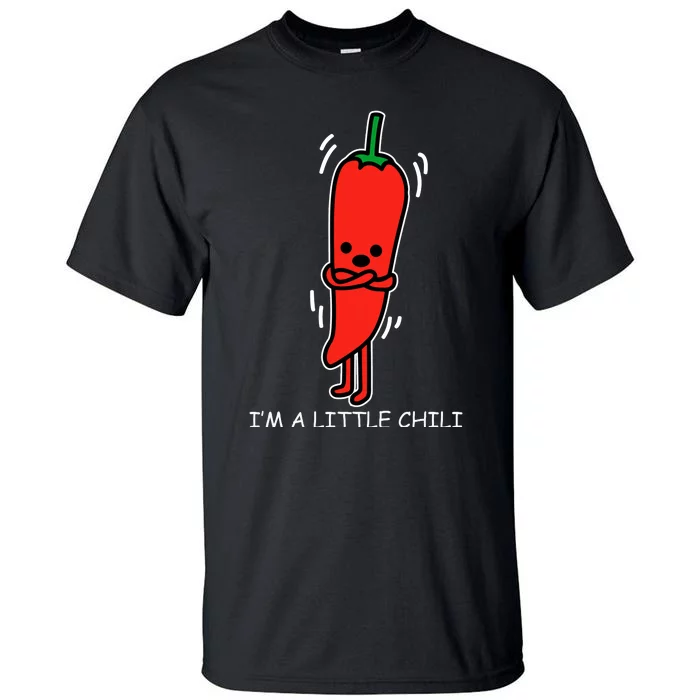 IM Little Chili Funny Saying Pepper Food Pun Tall T-Shirt