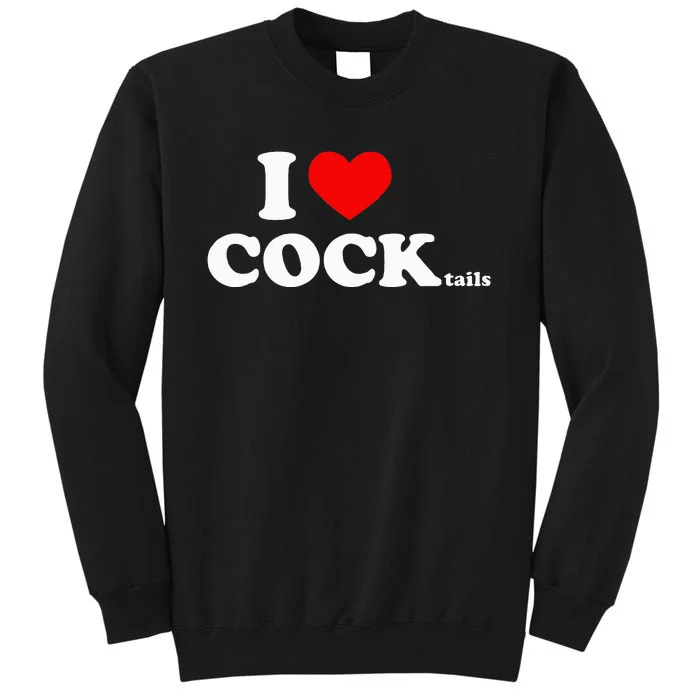 I Love Cocktails I Heart Cocktail Funny Drinking Party Sweatshirt