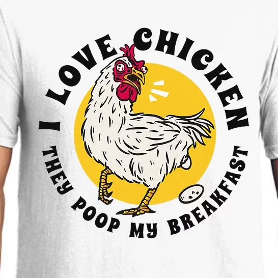 I Love Chicken They Poop My Breakfast Pajama Set