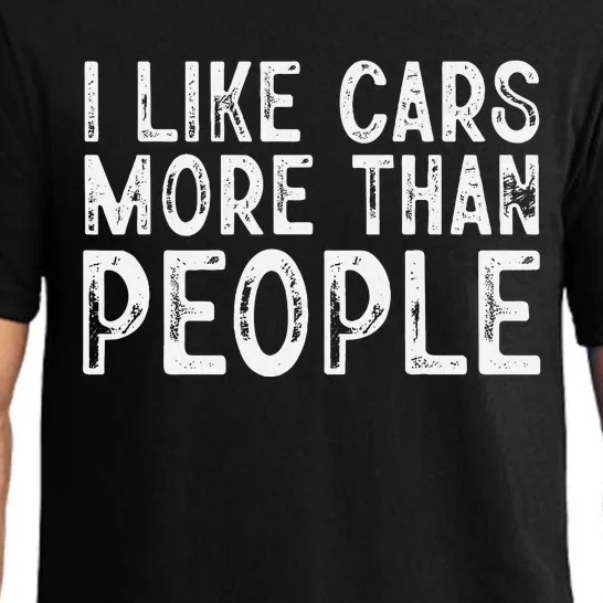 I Like Cars More Than People Funny Car Lover Pajama Set