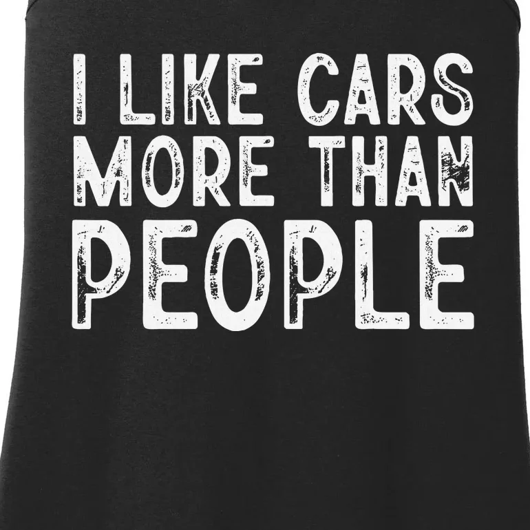 I Like Cars More Than People Funny Car Lover Ladies Essential Tank