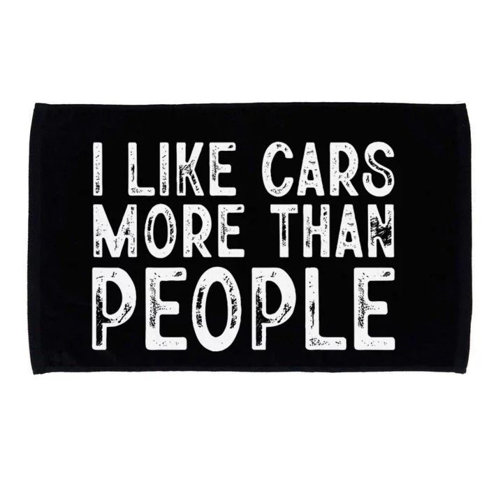 I Like Cars More Than People Funny Car Lover Microfiber Hand Towel