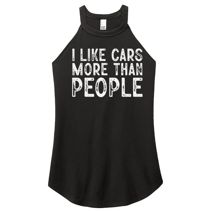 I Like Cars More Than People Funny Car Lover Women’s Perfect Tri Rocker Tank