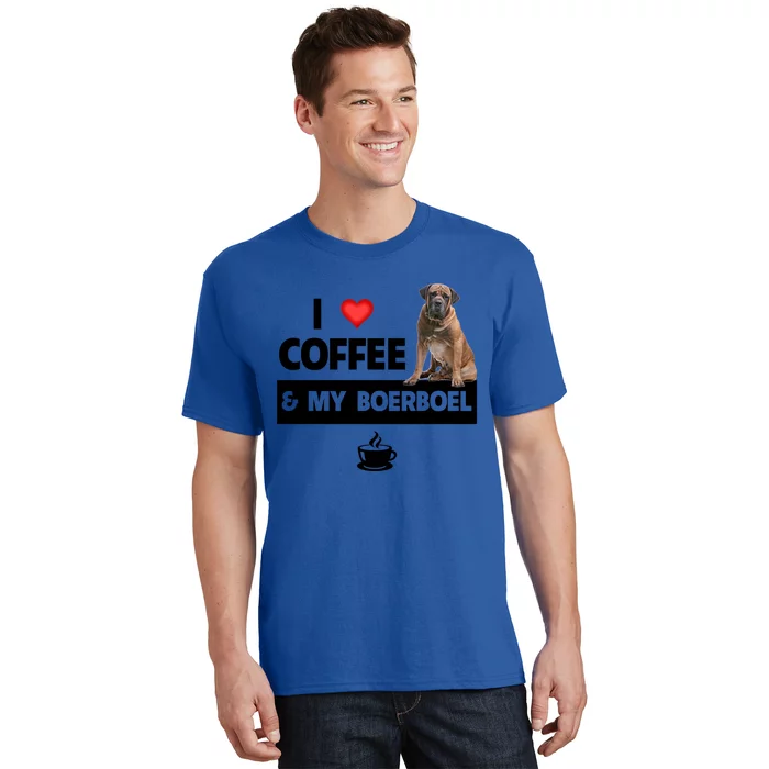 I Love Coffee And My Boerboel Hunting Dog Mom Dad Caffeine Great Gift T-Shirt