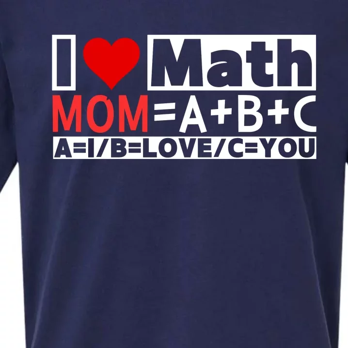 I Love Cool Math My Mommy Mom Funny Math Lover MotherS Day Sueded Cloud Jersey T-Shirt