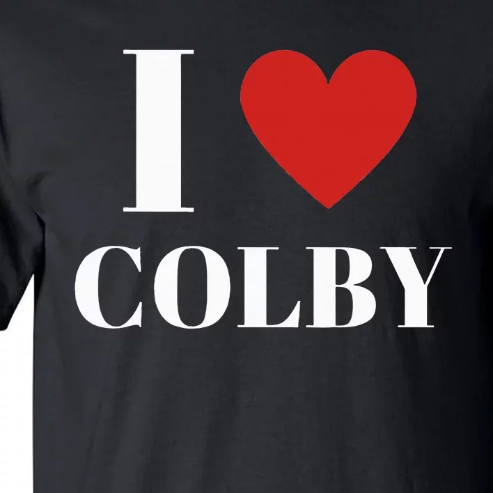 I Love Colby Heart Family Lover Tall T-Shirt