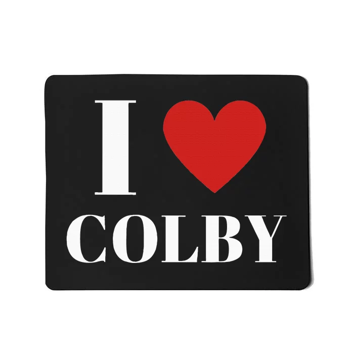 I Love Colby Heart Family Lover Mousepad