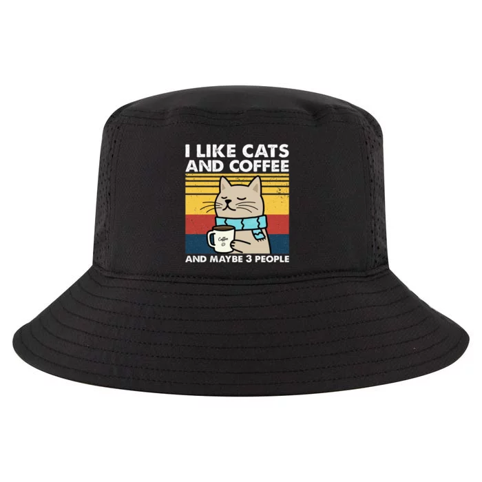 I Like Cats And Coffee And Maybe 3 People Retro Coffee Lover Cool Comfort Performance Bucket Hat