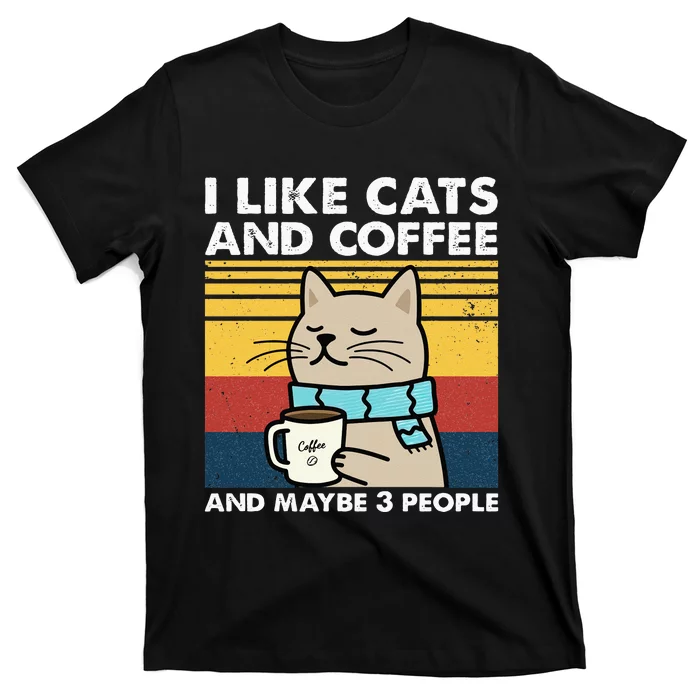 I Like Cats And Coffee And Maybe 3 People Retro Coffee Lover T-Shirt