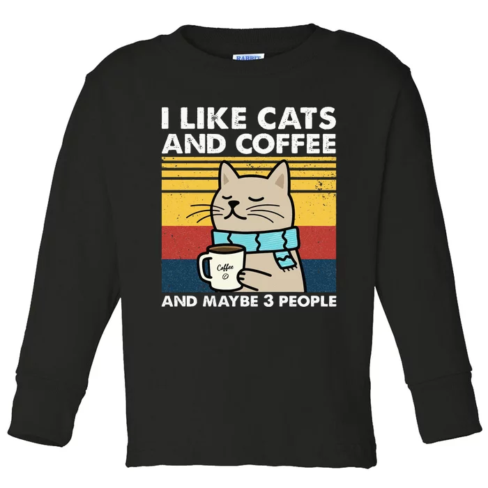 I Like Cats And Coffee And Maybe 3 People Retro Coffee Lover Toddler Long Sleeve Shirt